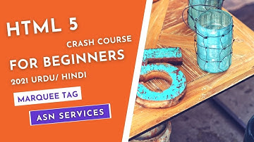 HTML Marquee Tag Tutorial For Beginners in Urdu/ Hindi | HTML Crash Course | ASN Services