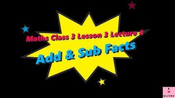Maths Class 3 Lesson 3 Lecture 4 Addition and Subtraction Facts CBSE Math Magic Monica Chadha