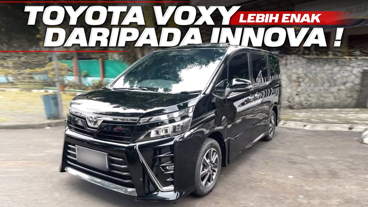 MENDING BELI VOXY SIH KALAU PUNYA BUDGET 200 JUTAAN