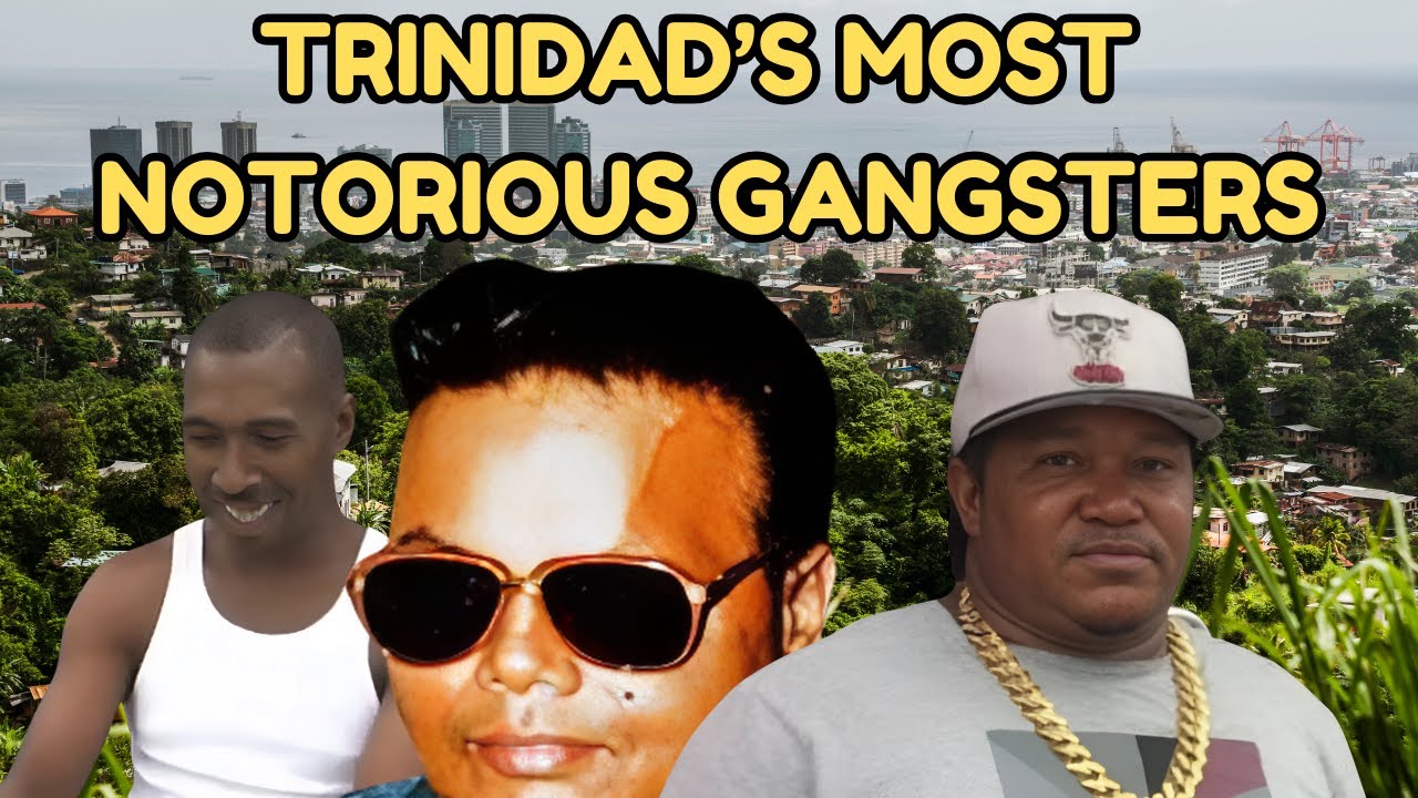Trinidad’s Most Notorious Gangsters: Underworld Chronicles