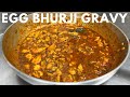 Egg Bhurji Gravy | अंडा भुर्जी ग्रेवी | Nada Bhurji Gravy | Egg Bhurji Curry | Anda Bhurji Masala