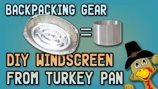Windscreen from Turkey Day pan