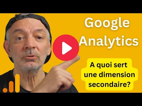 Dimensions et dimensions secondaires dans Google Analytics 4