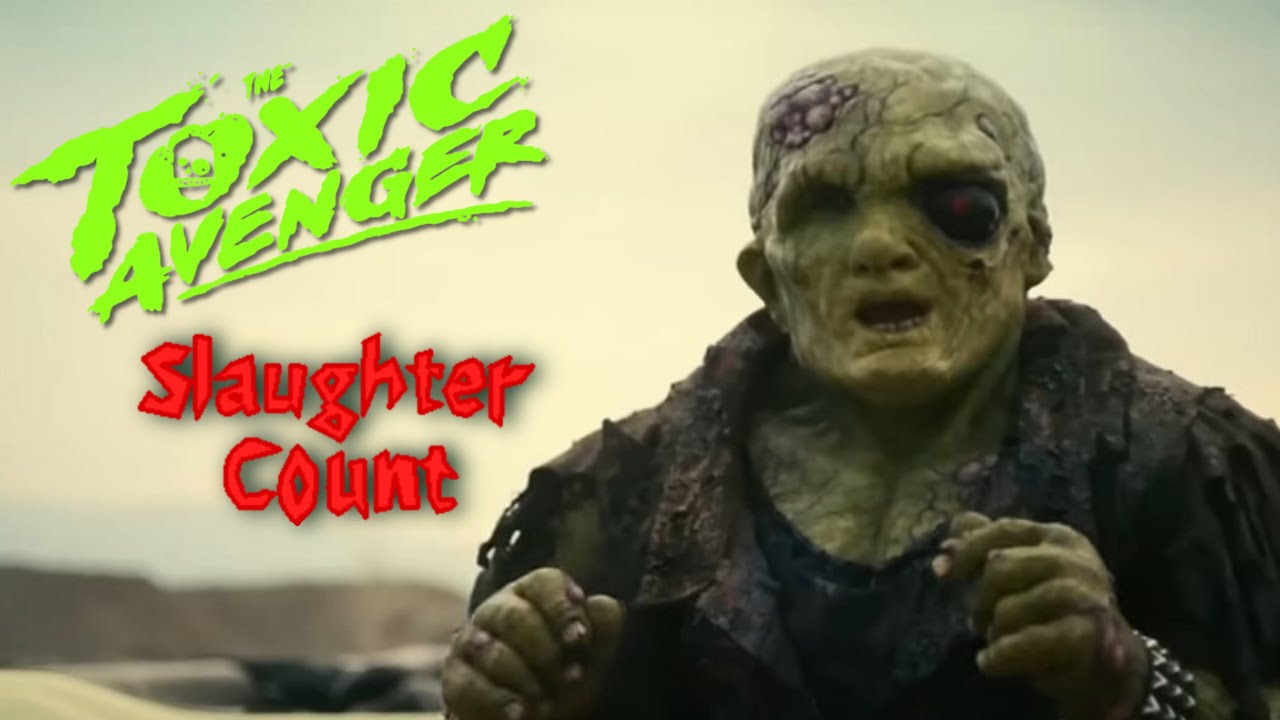 The Toxic Avenger Unrated (2025) Slaughter count - YouTube
