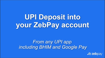 How to deposit to ZebPay: UPI