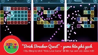 Bricks Breaker Quest - bắn bóng cực hay -  Kids love Games screenshot 5