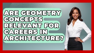 Are Geometry Concepts Relevant for Careers in Architecture? - All About Geometry