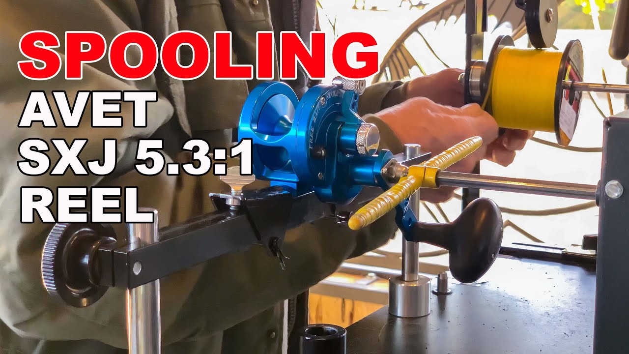 SPOOLING AVET SXJ 5.3:1 REEL BY VALLEY ROD AND GUN IN CLOVIS, CA / HOW TO  SPOOL A REEL / AVET REELS 