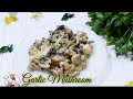 Garlic Mushroom