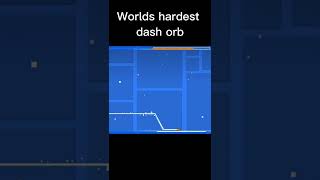 Worlds hardest dash orb