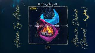 Hleem Taj Alser - Alsa3A Dahab Slowed - بطيء