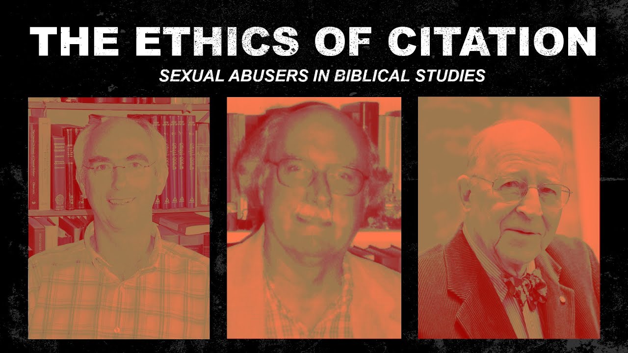 The Ethics of Citation: Sexual Abusers in Biblical Studies