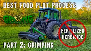 No Fertilizer, No Herbicide | The Best Food Plot Process, Part 2 (707)