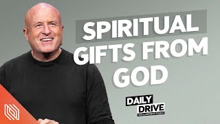 Ep. 324  Spiritual Gifts from God // The Daily Drive with Lakepointe Church