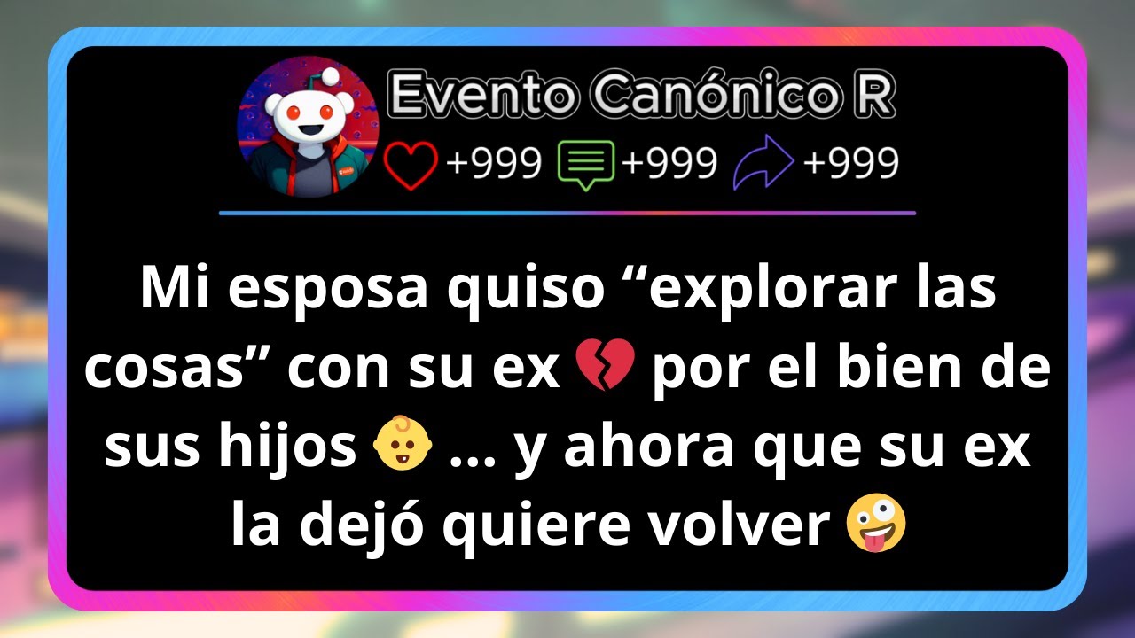 Mi esposa quiso explorar las cosas con su ex por el bien de sus hijos. Así que le pedí el divorcio y