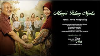MIMPI PALING NYATA | Novia Kolopaking | OST Film: Terima Kasih Emak Terima Kasih Abah