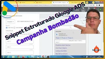 Extenção Snippets Estruturado GOOGLE ADS Como Criar Passo A Passo