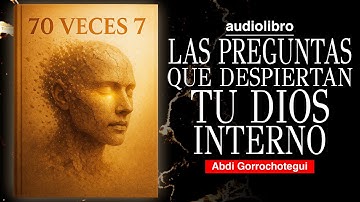 70 veces 7: DESPIERTA al DIOS que OLVIDASTE | AUDIOLIBRO METAFISICO en ESPAÑOL