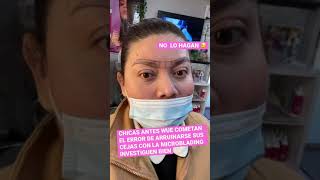 ARRUINE MIS CEJAS / el peor error hacerme microblading screenshot 1