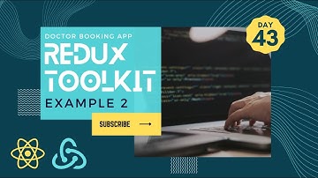 Redux Toolkit Example 2| Doctor Booking React JS App | React JS | Day- 43
