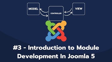 Chapter 3   Introduction to Module Development In Joomla 5