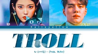 IU - Troll (Feat. DEAN) Lyrics (아이유 - 돌림 노래 (feat. DEAN) 가사) [Color Coded Han/Rom/Eng]