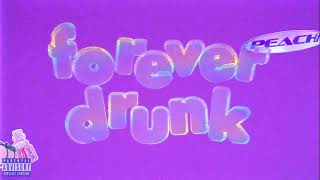 Peach PRC - Forever Drunk (Official Lyric Video) Resimi