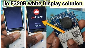 Jio phone F320B white display problem solution |  jio f320b white display solution | white display