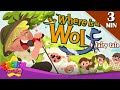 Where Is a Wolf + More Fairy Tales | The Boy who Cried Wolf | English Song and Story