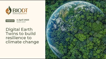 Digital Earth Twins  to build resilience to climate change