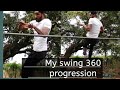 My crazy swing 360 progression | How to do swing 360 | swing 360 progression | swing 360
