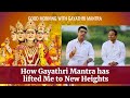 What Gayathri Mantra Can Do To Us | Personal Experiences - Karthik Ramesh