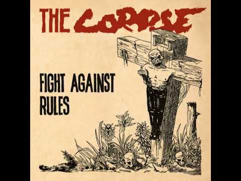 The Corpse  fight against rules  full album