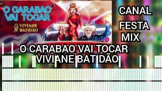 O CARABAO VAI TOCAR VIVIANE BATIDÃO (canal festa mix)