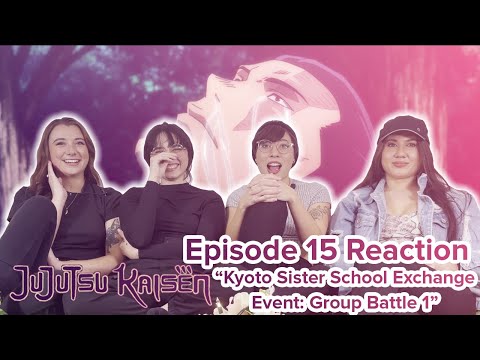 Jujutsu Kaisen - Reaction - S1E15 - Kyoto Sister School Exchange Event: Group Battle 1