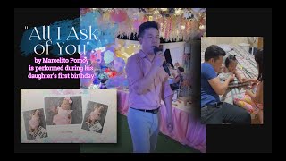 &quot;All I Ask Of You&quot; by Marcelito Pomoy is performed at the first birthday of his daughter.
