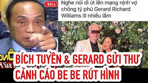 Bích Tuyền,Gerard Williams Gửi Cảnh Cáo BeBe Cháu Tuyền Nổ?Ai Đứng Sau Lưng Tuyền Nổ Đi Kiện?Ngô Kỷ