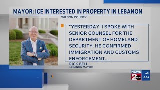 Mayor: ICE interested in property in Lebanon