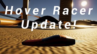 Hover Racer Project Update!