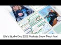 Elle&#39;s Studio December 2022 Pockets Process: Snow Much Fun!