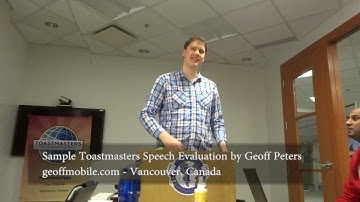 Toastmasters Speech Evaluation sample by Geoff Peters - Feb 2013