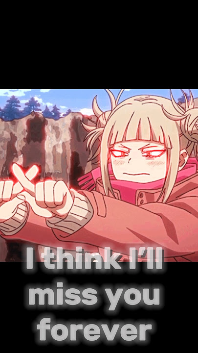 I will miss Toga so much😭-Himiko Toga death #mha #togahimiko