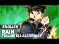 Fullmetal Alchemist: Brotherhood - "Rain" | ENGLISH Ver | AmaLee