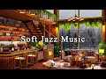 Soft Jazz Music at Cozy Coffee Shop Ambience for Work, Study, Focus☕Relaxing Jazz Instrumental Music