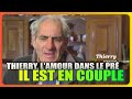 Thierry lamour est dans le pr nest plus clibataire  il prsente sa nouvelle compagne