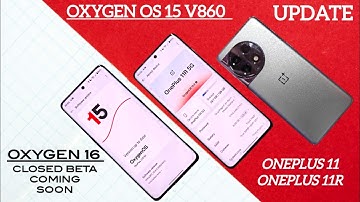 🔥 Oxygen OS 15 update oneplus 11 & 11R OxygenOS 16 coming