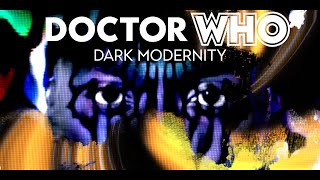 Doctor Who - Dark Modernity Title Sequence