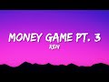 Ren - Money Game Part 3 (Lyrics)