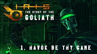 Story of the Goliath - Havok Be Thy Game