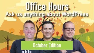 Templates & Page Builders & Styling & Course Instructor Role - Office Hours October 2019